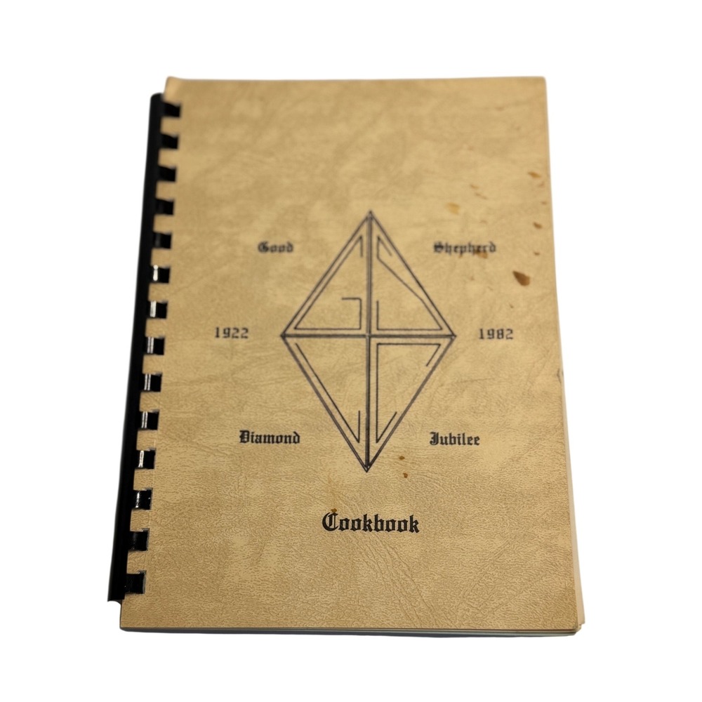 VTG Good Shepherd Diamond Jubilee Cookbook 1922-1982 Tan Spiral Bound Recipes